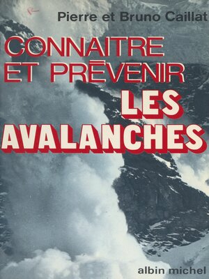cover image of Connaître et prévenir les avalanches